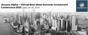 iAccess Alpha’s Virtual Best Ideas Summer Investment Conference June 24-25, 2025