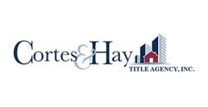 Cortes & Hay Profiles Title Agency and Real Estate Agent Relationship